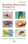 Marienkäfer, Glühwürmchen, Florfliege & Co. - Thomas Lohrer - 9783895662775