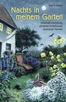 Nachts in meinem Garten - Brigitte Kleinod - 9783895663307