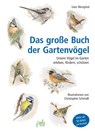 Das große Buch der Gartenvögel - Uwe Westphal - 9783895663758