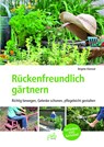 Rückenfreundlich gärtnern - Brigitte Kleinod - 9783895663826