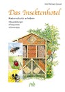 Das Insektenhotel - Wolf Richard Günzel - 9783895663857