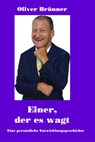 Einer, der es wagt! - Oliver Brünner - 9783895751738