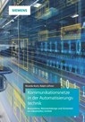 Kommunikationsnetze in der Automatisierungstechnik - Ricarda Koch ; Ralph Lüftner - 9783895787386