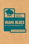 Miami Blues - Charles Willeford ; Jochen Stremmel ; Jon A Jackson - 9783895813603