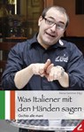 Was Italiener mit den Händen sagen - Mona Hammer - 9783896398604