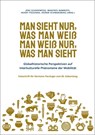 Man sieht nur, was man weiß. Man weiß nur, was man sieht - Jens Schneeweiß ; Manfred Nawroth ; Henny Piezonka - 9783896466891