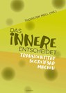 Das Innere entscheidet - Thorsten Mell - 9783896562227