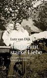 Verdammt starke Liebe - Lutz van Dijk - 9783896562296