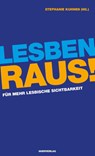 Lesben raus! - Stephanie Kuhnen - 9783896562579