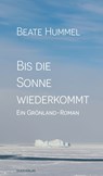 Bis die Sonne wiederkommt - Beate Hummel - 9783896563026