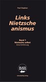Links-Nietzscheanismus - Paul Stephan - 9783896570895