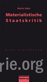Materialistische Staatskritik - Moritz Zeiler - 9783896576712