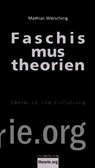 Faschismustheorien - Mathias Wörsching - 9783896576736