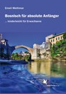 Bosnisch für absolute Anfänger. Lehrbuch. - Emeli Wethmar - 9783896578334