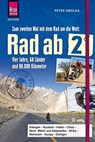 Rad ab 2 - Zum zweiten Mal mit dem Rad um die Welt Vier Jahre, 68 Länder und 88.000 Kilometer - Peter Smolka - 9783896625267