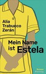Mein Name ist Estela - Alia Trabucco Zerán - 9783896677716