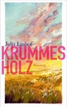 Krummes Holz - Julja Linhof - 9783896677723