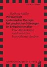 Müller, B: Wirksamkeit Systemischer Therapie - MÜLLER,  Barbara - 9783896709943