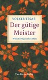 Der gütige Meister - Volker Tesar - 9783896809896