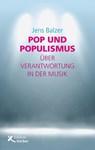 Pop und Populismus - Jens Balzer - 9783896842725