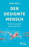 Der designte Mensch - Jamie Metzl - 9783896845641
