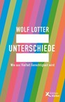 Unterschiede - Wolf Lotter - 9783896845986