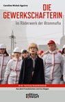 Die Gewerkschafterin - Caroline Michel-Aguirre - 9783896847270