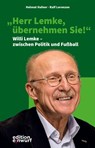 "Herr Lemke, übernehmen Sie!" - Helmut Hafner ; Ralf Lorenzen - 9783896847317