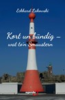 Kort un bündig - wat to'n Smuustern - Eckhard Lakowski - 9783896888358