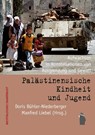 Palästinensische Kindheit und Jugend - Doris Bühler-Niederberger ; Manfred Liebel - 9783896911421