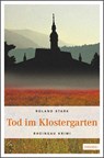 Tod im Klostergarten - Roland Stark - 9783897056053