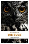 Die Eule - Thomas Hesse ; Renate Wirth - 9783897057692