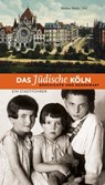 Das jüdische Köln. Geschichte und Gegenwart - Barbara Becker-Jakli - 9783897058736