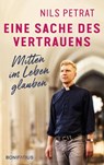 Eine Sache des Vertrauens - Nils Petrat - 9783897108929