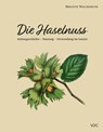 Die Haselnuss - Brigitte Wachsmuth - 9783897399518