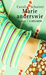 Marie anderswie - Carolin Schairer - 9783897412972