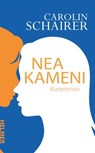 Nea Kameni - Carolin Schairer - 9783897418738