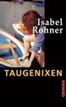 Taugenixen - Isabel Rohner - 9783897419360