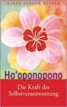 Ho'oponopono - Klaus Jürgen Becker - 9783897586307