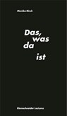 Das, was da ist: Zufall als Verfahren - Monika Rinck - 9783897705906