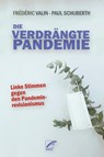 Die verdrängte Pandemie - Frédéric Valin ; Paul Schuberth - 9783897710016