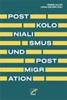 Postkolonialismus und Postmigration - Ömer Alkin ; Lena Geuer - 9783897710962