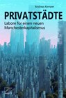 Privatstädte - Andreas Kemper - 9783897711754