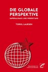 Die globale Perspektive - Torkil Lauesen - 9783897711877