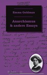Anarchismus und andere Essays - Emma Goldman - 9783897719200