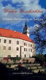 Wahre Geschichten um Schloss Hartenfels in Torgau - Gerd Tiedke - 9783897723283