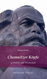 Chemnitzer Köpfe in Politik und Wirtschaft - Henner Kotte - 9783897723375
