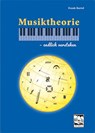 Musiktheorie - endlich verstehen - Frank Bartel - 9783897751552