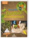 Expedition Natur - Das große Outdoor-Abenteuerbuch - Bärbel Oftring - 9783897777446
