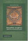 Geweihte Jungfrau - Maria Luisa Öfele - 9783897839793